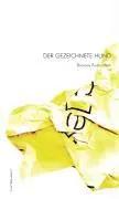 Bild des Verk�ufers f�r Der gezeichnete Hund zum Verkauf von preigu