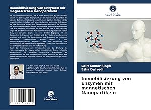 Bild des Verkufers fr Immobilisierung von Enzymen mit magnetischen Nanopartikeln zum Verkauf von preigu