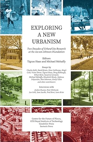 Bild des Verkufers fr Exploring a New Urbanism | Two Decades of Urban/City Research at the Ax:son Johnson Foundation zum Verkauf von preigu