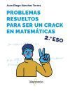 Immagine del venditore per Problemas resueltos para ser un crack en matemticas. 2 ESO venduto da Agapea Libros