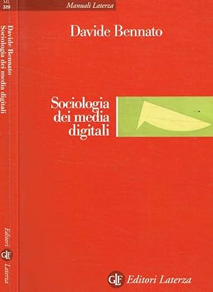 Seller image for Sociologia dei media digitali Relazioni sociali e processi comunicativi del web partecipativo for sale by Biblioteca di Babele