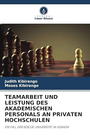 Immagine del venditore per TEAMARBEIT UND LEISTUNG DES AKADEMISCHEN PERSONALS AN PRIVATEN HOCHSCHULEN | EIN FALL DER NDEJJE-UNIVERSIT�T IN UGANDA venduto da preigu