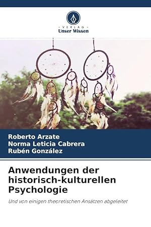 Immagine del venditore per Anwendungen der historisch-kulturellen Psychologie | Und von einigen theoretischen Ans�tzen abgeleitet venduto da preigu