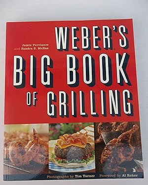 Seller image for Weber's Big Book of Grilling for sale by Goodwill of Greater Milwaukee and Chicago