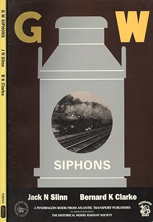 Bild des Verk�ufers f�r Great Western Railway Siphons: An Account of Vehicles Built for Milk Traffic on the Gwr (Pendragon Books) zum Verkauf von Dereks Transport Books