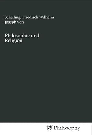Bild des Verk�ufers f�r Philosophie und Religion zum Verkauf von preigu