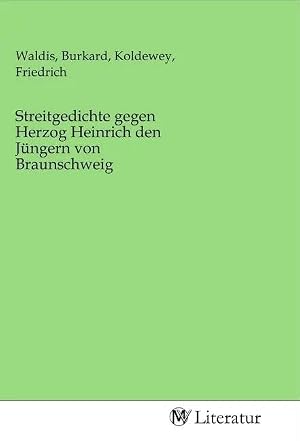 Bild des Verk�ufers f�r Streitgedichte gegen Herzog Heinrich den J�ngern von Braunschweig zum Verkauf von preigu