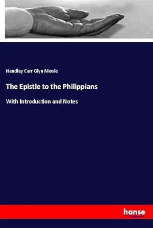 Bild des Verkufers fr The Epistle to the Philippians | With Introduction and Notes zum Verkauf von preigu