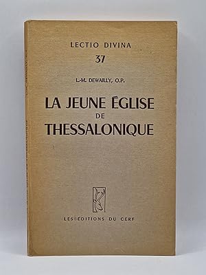 Bild des Verk�ufers f�r La Jeune �glise de Thessalonique. Coll. � Lectio Divina �, 37 zum Verkauf von Librairie Pierre Brunet