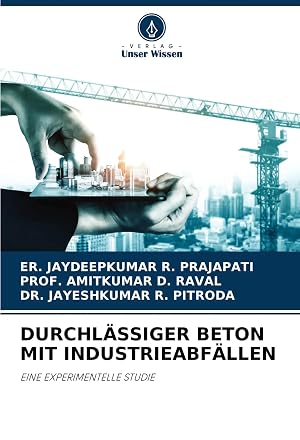 Bild des Verk�ufers f�r DURCHL�SSIGER BETON MIT INDUSTRIEABF�LLEN | EINE EXPERIMENTELLE STUDIE zum Verkauf von preigu