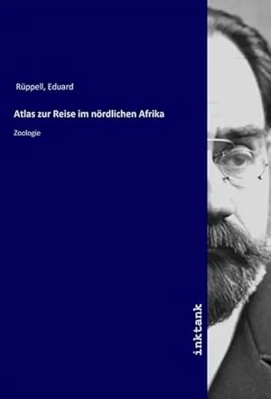 Immagine del venditore per Atlas zur Reise im nordlichen Afrika | Zoologie venduto da preigu
