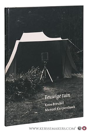 Bild des Verk�ufers f�r Eeuwige tuin - Foto's Koos Breukel. Tekeningen Manuel Kurpershoek. zum Verkauf von Emile Kerssemakers ILAB