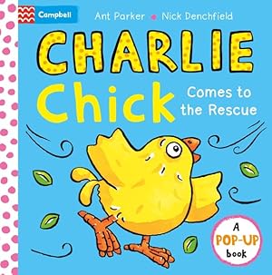 Imagen del vendedor de Charlie Chick Comes to the Rescue! Pop-up Book a la venta por GreatBookPrices