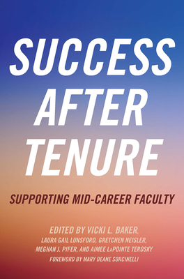 Imagen del vendedor de Success After Tenure: Supporting Mid-Career Faculty (Paperback or Softback) a la venta por BargainBookStores