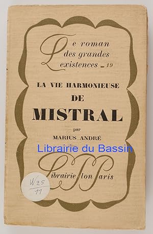 Seller image for La vie harmonieuse de Mistral for sale by Librairie du Bassin