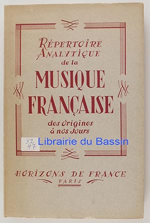 Imagen del vendedor de R�pertoire analytique de la Musique Fran�aise Des origines � nos jours a la venta por Librairie du Bassin