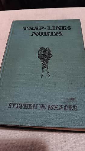 Seller image for Trap Lines North A True Story of Canadian Woods for sale by Fantastic Book Discoveries