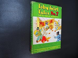 Seller image for TOBY TWIRL TALES No. 7 - THE JACK-IN-THE-BOX MAN - THE WINGED SANDALS for sale by Ron Weld Books