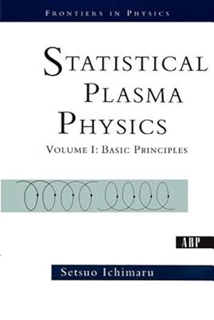 Seller image for Statistical Plasma Physics : Basic Principles for sale by GreatBookPricesUK
