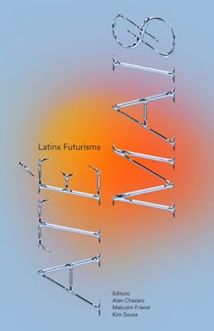 Image du vendeur pour At� Mais : Latinx Futurisms mis en vente par GreatBookPricesUK