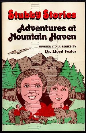 Imagen del vendedor de Adventures at Mountain Haven (Stubby stories) a la venta por Reliant Bookstore
