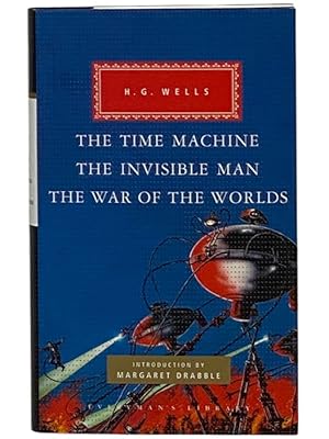 Bild des Verkufers fr The Time Machine; The Invisible Man; The War of the Worlds (Everyman's Library 329) zum Verkauf von Yesterday's Muse, ABAA, ILAB, IOBA