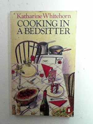 Bild des Verk�ufers f�r Cooking in a bedsitter zum Verkauf von Cotswold Internet Books