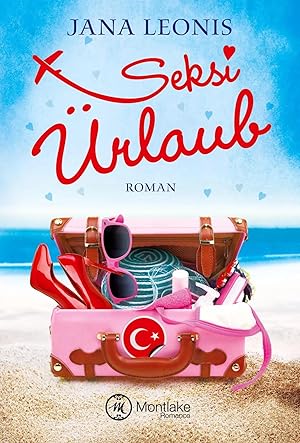 Seller image for Seksi �rlaub | Eine deutsch-t�rkische Sommerliebe for sale by preigu