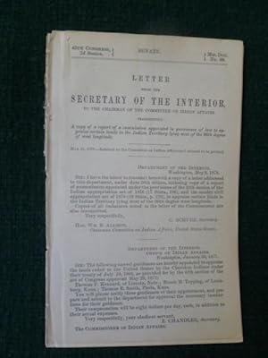 Bild des Verkufers fr LETTER FROM THE SECRETARY OF THE INTERIOR TO THE CHAIRMAN OF THE COMMITTEE ON INDIAN AFFAIRS. zum Verkauf von Glenn Books, ABAA, ILAB