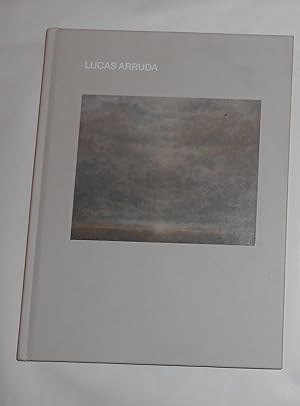 Immagine del venditore per Lucas Arruda (David Zwirner, London 2 - 23 September 2017 and 'Deserto-Modelo'New York 12 September - 26 October 2019) venduto da David Bunnett Books