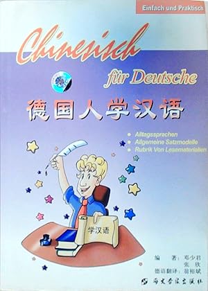 Seller image for Chinesisch fr Deutsche: Lehrbuch und CD fr Anfnger, Schwerpunkt Erwachsen-Sprachkurs Lehrbuch und CD fr Anfnger, Schwerpunkt Erwachsen-Sprachkurs for sale by Berliner Bchertisch eG