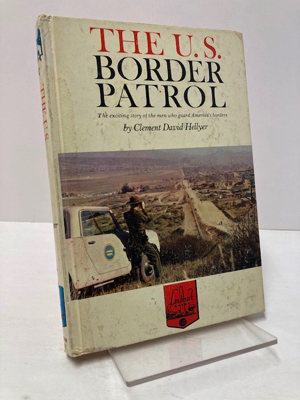 Seller image for The U.S. Border Patrol (Landmark Books Number 104) for sale by Monroe Street Books