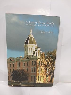 Imagen del vendedor de A Letter from Marfa: And Other Tales from Far West Texas (SIGNED) a la venta por Fleur Fine Books