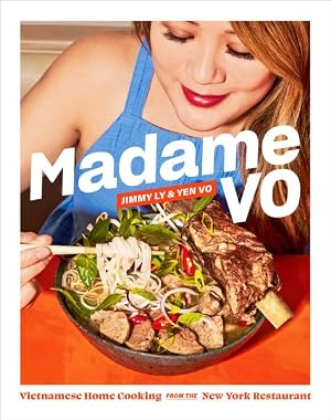Imagen del vendedor de Madame Vo : Vietnamese Home Cooking from the New York Restaurant a la venta por GreatBookPrices