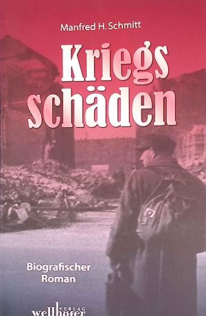 Immagine del venditore per Kriegssch�den - eine Familie im Jahr 1945 : biografischer Roman. venduto da books4less (Versandantiquariat Petra Gros GmbH & Co. KG)