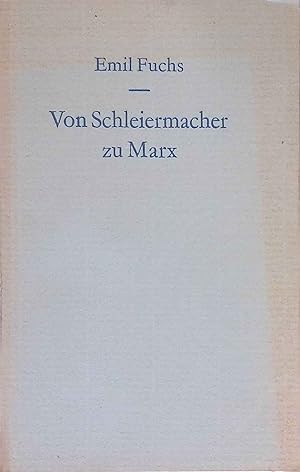 Bild des Verk�ufers f�r Von Schleiermacher zu Marx. zum Verkauf von books4less (Versandantiquariat Petra Gros GmbH & Co. KG)