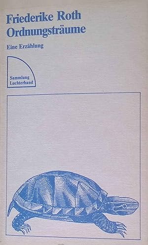 Imagen del vendedor de Ordnungstr�ume : e. Erz�hlung. Sammlung Luchterhand ; 520 a la venta por books4less (Versandantiquariat Petra Gros GmbH & Co. KG)