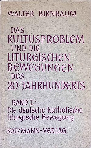 Seller image for Die deutsche katholische liturgische Bewegung. Das Kultusproblem und die liturgischen Bewegungen des 20. Jahrhunderts; Bd. 1., for sale by books4less (Versandantiquariat Petra Gros GmbH & Co. KG)