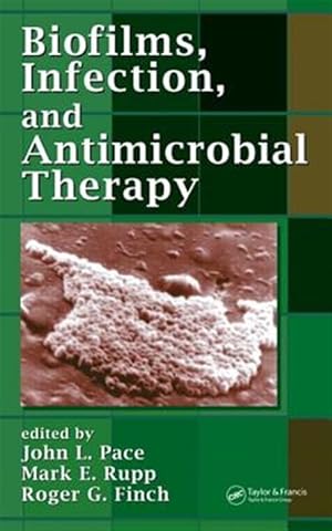 Bild des Verk�ufers f�r Biofilms, Infection, And Antimicrobial Therapy zum Verkauf von GreatBookPricesUK