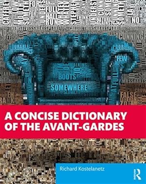 Seller image for Concise-Dictionary of the Avant-Gardes for sale by GreatBookPricesUK