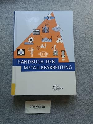 Seller image for Handbuch der Metallbearbeitung. Bibliothek des technischen Wissens. for sale by Druckwaren Antiquariat