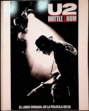 Immagine del venditore per U2. Rattle & Hum. El libro original de la pel�cula de U2. venduto da TURCLUB LLIBRES I OBRES