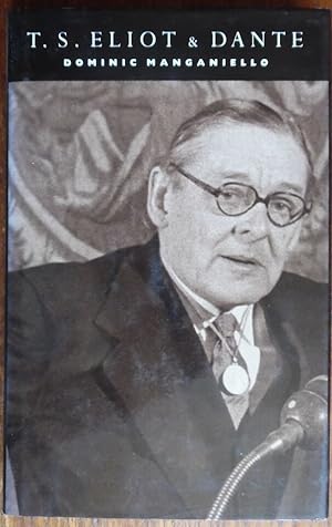 Immagine del venditore per T.S. Eliot & Dante - Dominic Manganiello - Macmillan press - 1989 venduto da ARTBOOKS