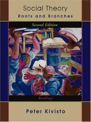 Imagen del vendedor de Social Theory: Roots and Branches a la venta por WeBuyBooks