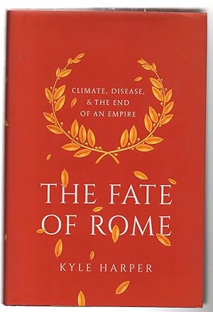 Immagine del venditore per The Fate of Rome: Climate, Disease, and the End of an Empire (The Princeton History of the Ancient World) venduto da EdmondDantes Bookseller