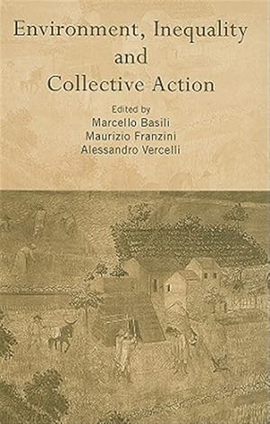 Seller image for Environment, Inequality And Collective Action for sale by GreatBookPrices