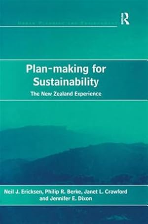Immagine del venditore per Plan-Making for Sustainability : The New Zealand Experience venduto da GreatBookPrices