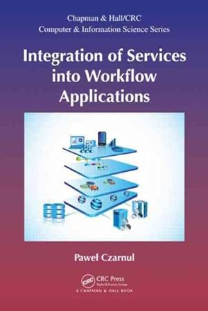 Immagine del venditore per Integration of Services into Workflow Applications venduto da GreatBookPrices