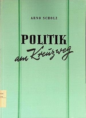 Imagen del vendedor de Politik am Kreuzweg : Beitr�ge aus d. Telegraf in d. jahren 1946/1947. a la venta por books4less (Versandantiquariat Petra Gros GmbH & Co. KG)