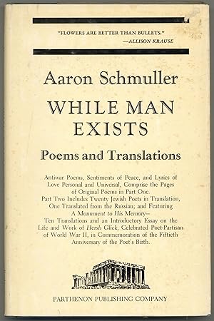Imagen del vendedor de While Man Exists: A Collection of Poems and Translations from the Yiddish a la venta por Between the Covers-Rare Books, Inc. ABAA